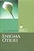 Enigma Otiliei by George Călinescu Enigma Otiliei by George Călinescu