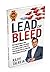 Lead or Bleed