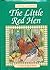 The Little Red Hen: A Tale of Hard Work (Little Classics)