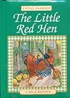 The Little Red Hen: A Tale of Hard Work (Little Classics) The Little Red Hen: A Tale of Hard Work (Little Classics)