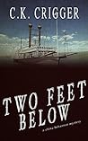 Two Feet Below (China Bohannon, #2) Two Feet Below (China Bohannon, #2)