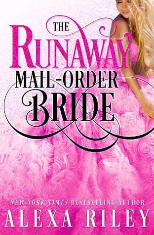 The Runaway Mail-Order Bride (Mail-Order Brides, #3)