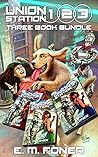 Book cover for Union Station 1, 2, 3: Three Book Bundle (EarthCent Ambassador Beginnings)
