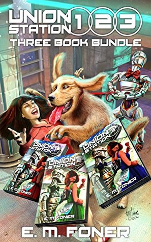 Union Station 1, 2, 3: Three Book Bundle (EarthCent Ambassador Beginnings)