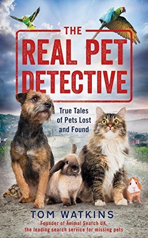 The Real Pet Detective: True Tales of Pets Lost and Found (Hardcover)