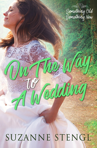 On the Way to a Wedding (Something Old, Something New, #2)