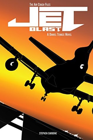 The Air Crash Files: Jet Blast: A Daniel Tenace Novel (Kindle Edition)