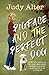 Pigface and the Perfect Dog
