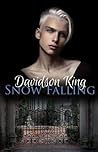 Snow Falling by Davidson King Snow Falling by Davidson King