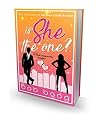 Is She The One?: a partly true romantic comedy Is She The One?: a partly true romantic comedy