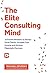The Elite Consulting Mind by Michael Zipursky
