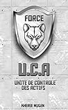 L'U.C.A - Unité de Contrôle des Actifs by Kheree Mugen