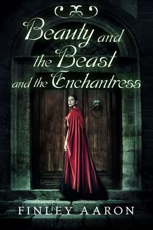 Beauty and the Beast and the Enchantress