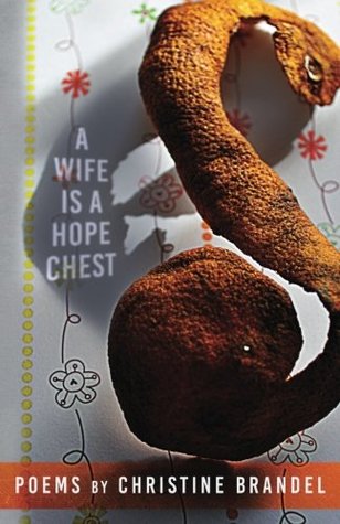 A Wife Is a Hope Chest: Poems (Kindle Edition)