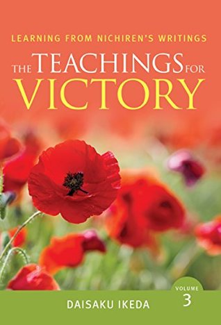 The Teachings For Victory, Learning from Nichiren's Writings, Volume 3 (Kindle Edition)
