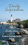 Daily Inspiration: From Kathy Henn (Positive Feelings Series Book 23)