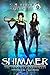 Shimmer: The Revelations of...