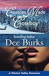 Custom Made Cowboy (Moreno Valley Romance Book 1)