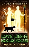 Love, Lies, and Hocus Pocus: Revelations (The Lily Singer Adventures, #2) 