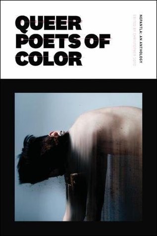 Nepantla: An Anthology Dedicated to Queer Poets of Color (Paperback)
