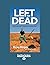 Left for Dead: How I Surviv...