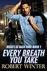 Every Breath You Take (Nights at Mata Hari #1)