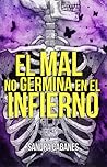 El mal no germina en el infierno by Sandra Cabanes