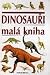 Dinosauři - malá kniha