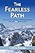 The Fearless Path by Curtis Rivers
