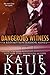 Dangerous Witness (Redemption Harbor #3) by Katie Reus