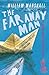 The Far Away Man (A Yellowthread Street Mystery Book 9)