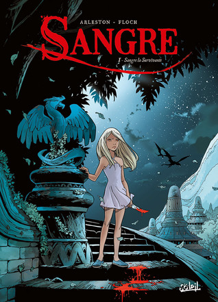 Sangre la Survivante (Sangre, #1)