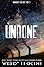 Undone (Unknown #3)