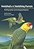Vanished and Vanishing Parrots: Profiling Extinct and Endangered Species