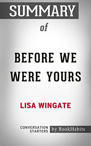 Summary of Before We Were Yours by Lisa Wingate | Conversation Starters (Kindle Edition)
