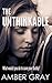 The Unthinkable  by Amber Gray