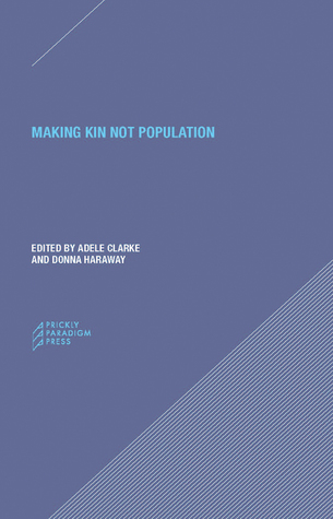 Making Kin not Population: Reconceiving Generations (Paperback)