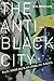 The Anti-Black City: Police...