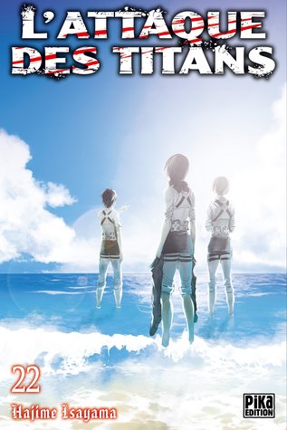 L'Attaque des Titans T22 (Attack on Titan, #22)