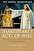 Shakespeare's Acts of Will:...