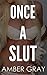 Once A Slut