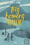Três Homens em Viagem by Jerome K. Jerome