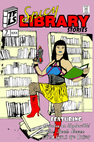 Spicy Library Stories Issue 7 (Two-Fisted Library Stories, #7)