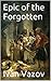 Epic of the Forgotten