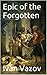 Epic of the Forgotten
