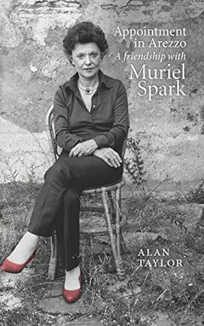 Appointment in Arezzo: A Friendship with Muriel Spark (Kindle Edition)