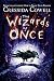 The Wizards of Once: Book 1