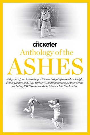 The Cricketer Anthology of the Ashes (Kindle Edition)