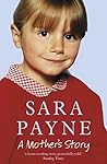 Sara Payne: A Mot...