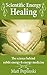 Scientific Energy Healing by Matt Pepliński